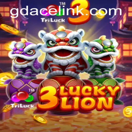 Exploring the Excitement of 3LUCKYLION at GDACE Casino