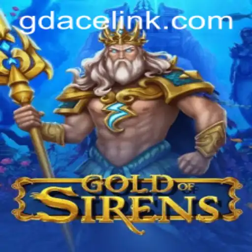 Unveiling the Adventure: GoldofSirens at GDACE Casino