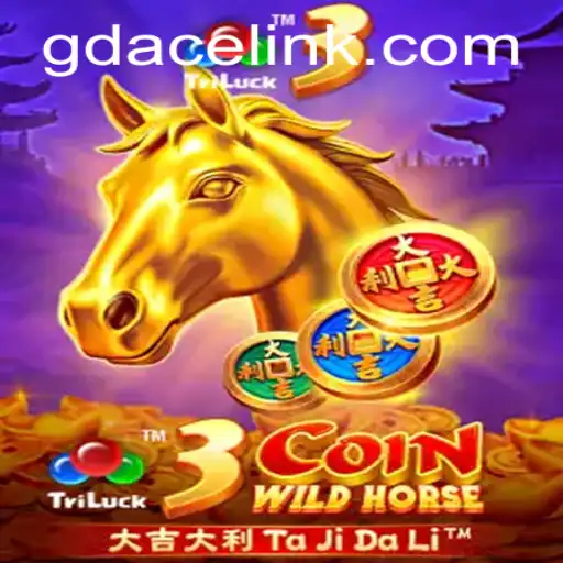 Dive into the Thrilling World of 3CoinWildHorse at GDACE Casino