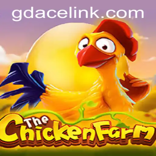 Exploring the Fascinating World of ChickenFarm: A GDACE Casino Delight