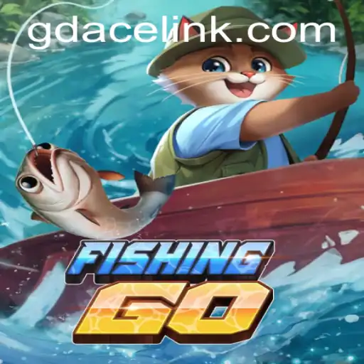 FishingGO - Dive into the Adventure with GDACE Casino