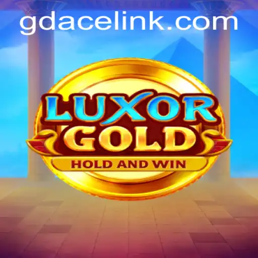 Exploring the Thrills of LuxorGold: A New Era at GDACE Casino