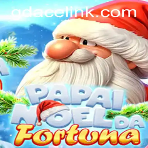 Discover the Thrilling World of PapaiNoeldaFortuna at GDACE Casino