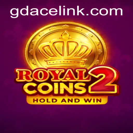 Explore the Thrill of RoyalCoins2 at GDACE Casino